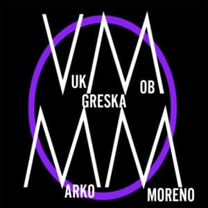 Greška - Vuk Mob & Marko Moreno