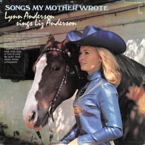 If I Kiss You (Will You Go Away) - Lynn Anderson