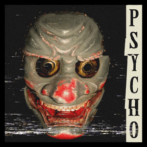 Psycho - KSLV Noh