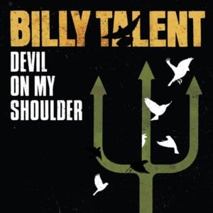 Devil On My Shoulder - Billy Talent