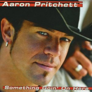 Right Down The Line - Aaron Pritchett