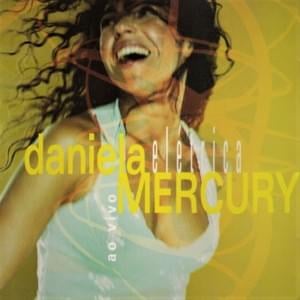 Toda Menina Baiana - Daniela Mercury