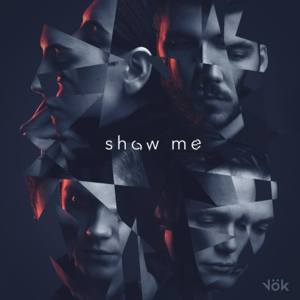 Show Me - Vök