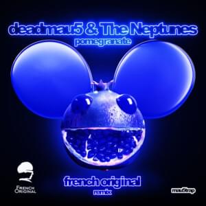 Pomegranate (French Original Remix) - ​deadmau5 & The Neptunes