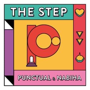 The Step - Punctual & Nabiha