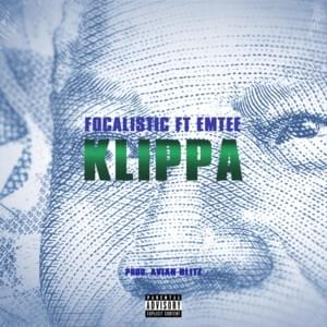 Klippa - Focalistic (Ft. Emtee)