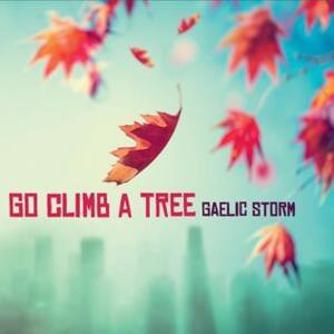 Weeping Willow - Gaelic Storm