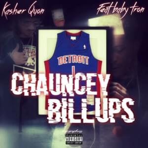 Chauncey Billups - Kasher Quon (Ft. BabyTron)