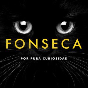 Por Pura Curiosidad - Fonseca