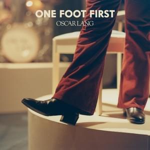 One Foot First - Oscar Lang