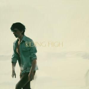 Riding High - NEEDTOBREATHE