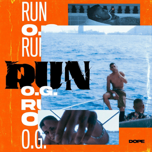 Run - O.G.