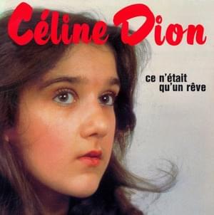 Ce n’était qu’un rêve - Céline Dion