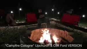 Campfire Cologne (Remix) - Upchurch (Ft. Colt Ford)