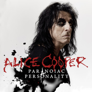 Paranoiac Personality - Alice Cooper