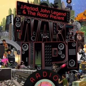 In the Ghetto (Wake Up!) - J. Period (Ft. Black Thought, John Legend & Rakim)