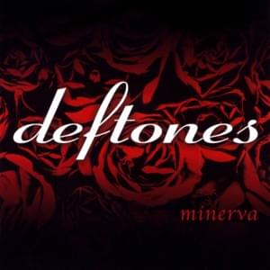 Minerva - Deftones