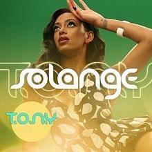 T.O.N.Y. - Solange