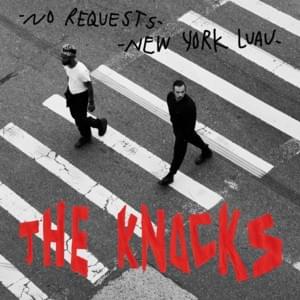 No Requests - The Knocks