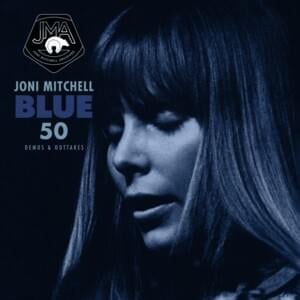 A Case Of You - Blue Sessions Demo - Joni Mitchell