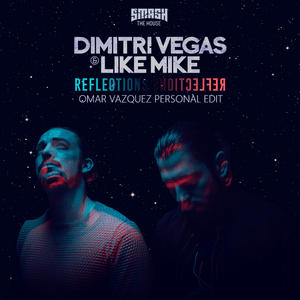 Reflections - Dimitri Vegas & Like Mike