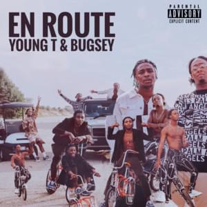 En Route - Young T & Bugsey