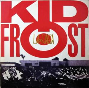 La Raza - OG Kid Frost