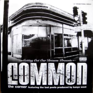 The Corner - Common (Ft. Kanye West & The Last Poets)