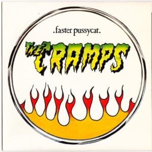 Faster Pussycat - The Cramps