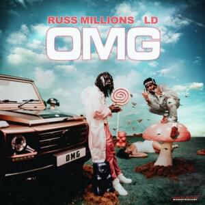 OMG - Russ Millions (Ft. LD)