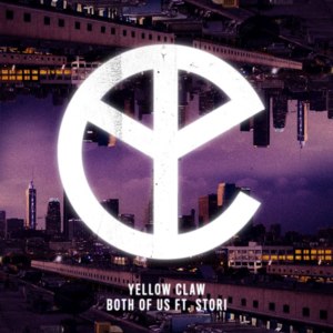 Both of Us - Yellow Claw (Ft. STORi)