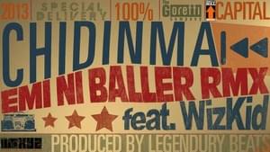 Emi Ni Baller (Remix) - Chidinma (Ft. Wizkid)