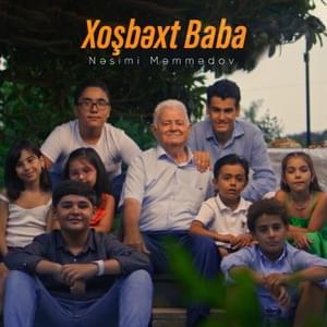 Xoşbəxt Baba - Nəsimi Məmmədov