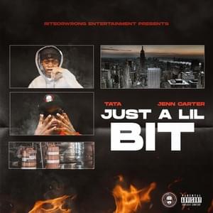 Just A Lil Bit - TaTa & Jenn Carter