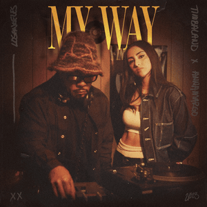 My Way - Timbaland & Anna Margo