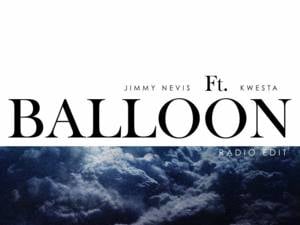 Balloon - Jimmy Nevis (Ft. Kwesta)