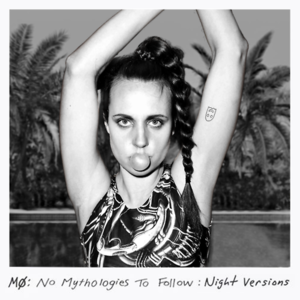 Dust Is Gone (Night Version) - MØ