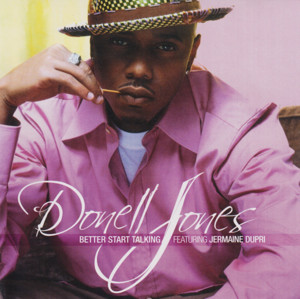 Better Start Talking - Donell Jones (Ft. Jermaine Dupri)