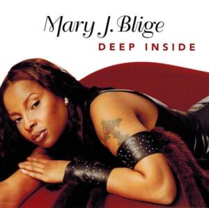 Deep Inside [Stargate Double Remix] - Mary J. Blige