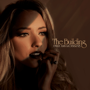 The Building - Emily Ann Roberts