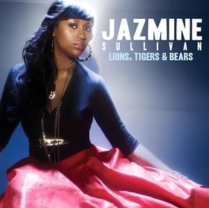 Lions, Tigers & Bears - Jazmine Sullivan