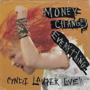 Money Changes Everything - Cyndi Lauper