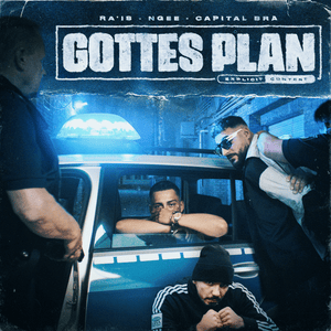 Gottes Plan - Ra’is, Capital Bra & NGEE