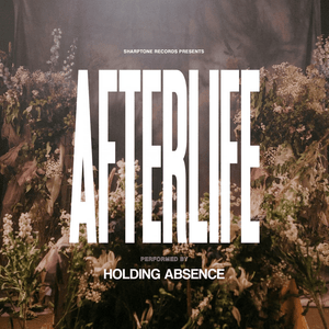 Afterlife - Holding Absence