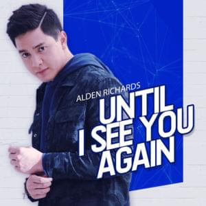 I Will Be Here (Acoustic Version) - Alden Richards