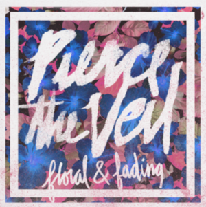 Floral & Fading - Pierce The Veil