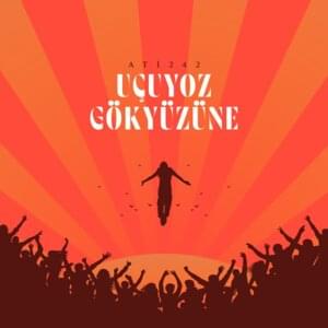 Uçuyoz Gökyüzüne - Ati242