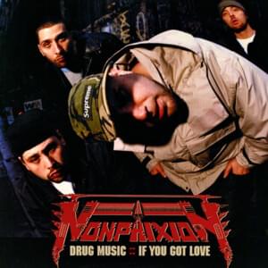 If You Got Love - Non Phixion