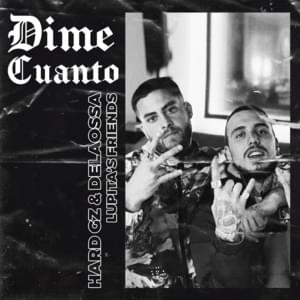 Dime Cuanto - Hard GZ (Ft. Delaossa)