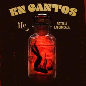 En Cantos - ​iLe & Natalia Lafourcade